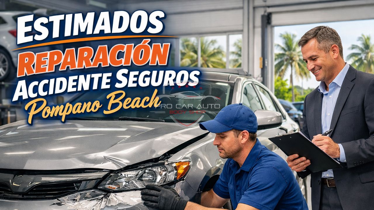 Estimados de reparación por accidente y seguros en Pompano Beach con inspección profesional del vehículo
