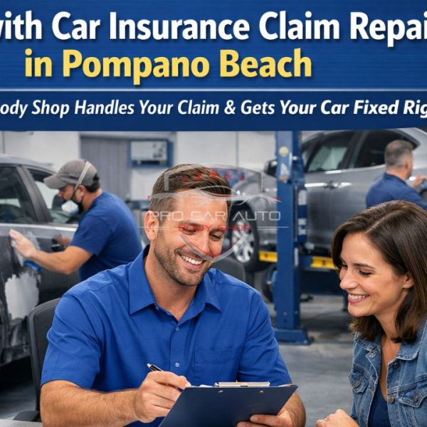 Help with car insurance claim repair in Pompano Beach at Pro Car Auto Body Shop with full claim assistance and collision repair services 