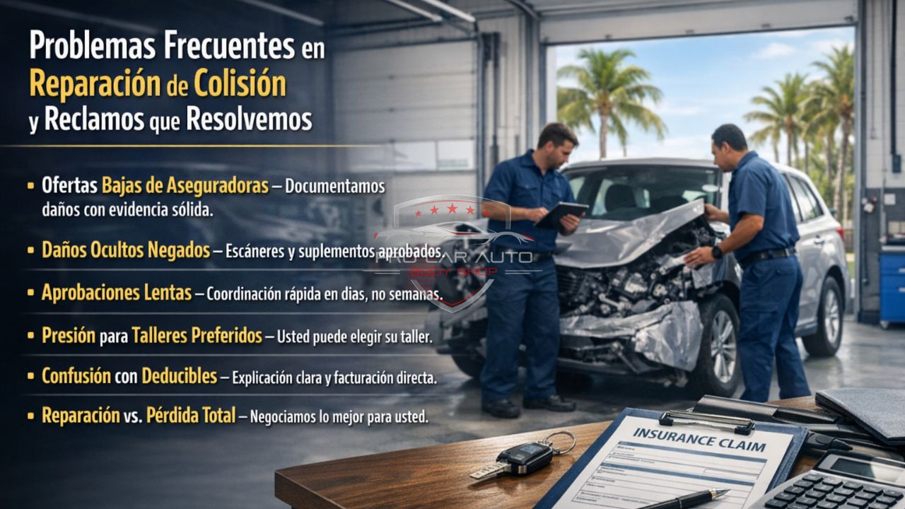 Problemas frecuentes en reparación de colisión y reclamos de seguro en Pompano Beach resueltos por taller especializado.